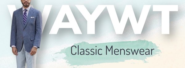 WAYWT - Classic Menswear