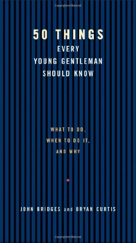 50 Things Every Young Gentleman Should Know