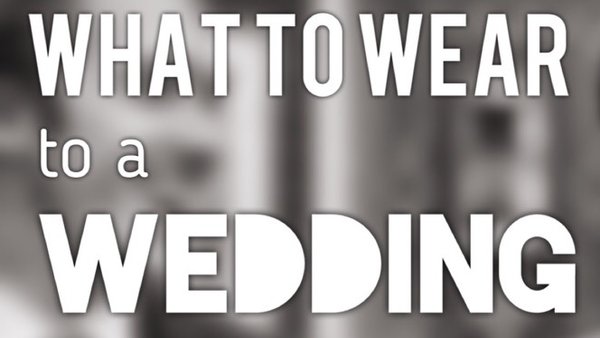 What to Wear to Any Wedding